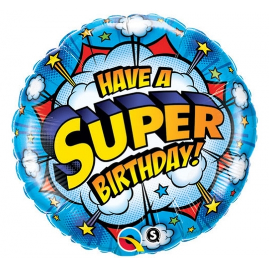 Balon foliowy 18" QL CIR - "Have A Super Birthday!"